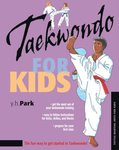 Taekwondo for Kids by Y. H. Park, Stephanie Tok, 9780804836319