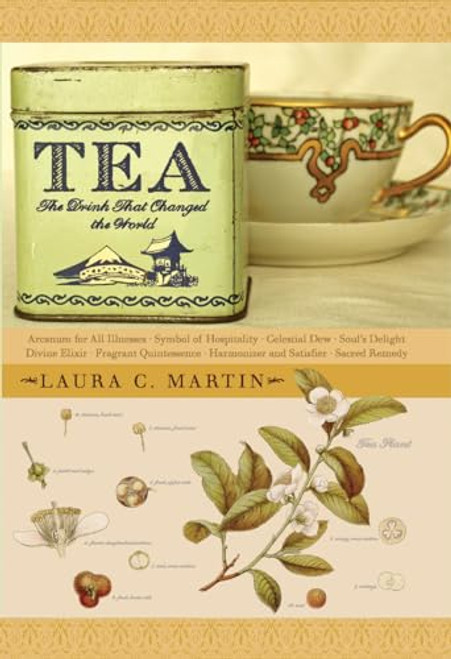 Tea (The Drink that Changed the World) by Laura C. Martin, 9780804837248