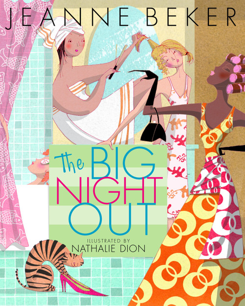The Big Night Out by Jeanne Beker, Nathalie Dion, 9780887767197
