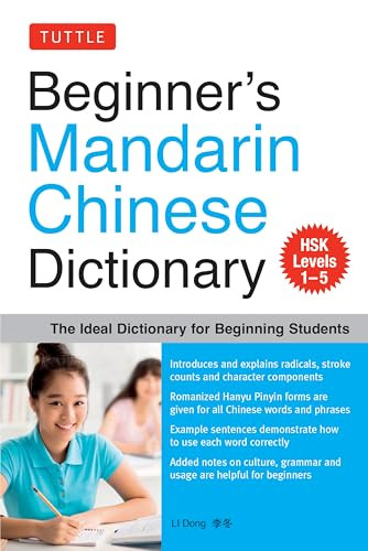 Beginner's Mandarin Chinese Dictionary (The Ideal Dictionary for Beginning Students [HSK Levels 1-5, Fully Romanized]) by Li Dong, 9780804846684