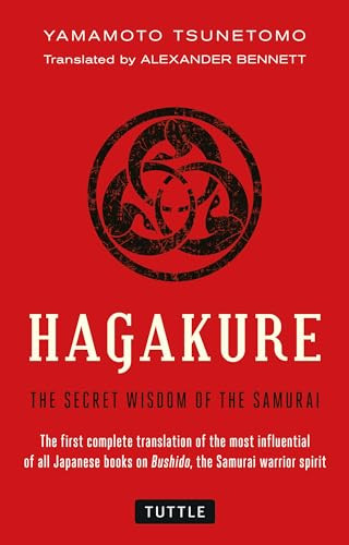 Hagakure (The Secret Wisdom of the Samurai) by Yamamoto Tsunetomo, Alexander Bennett, 9784805311981