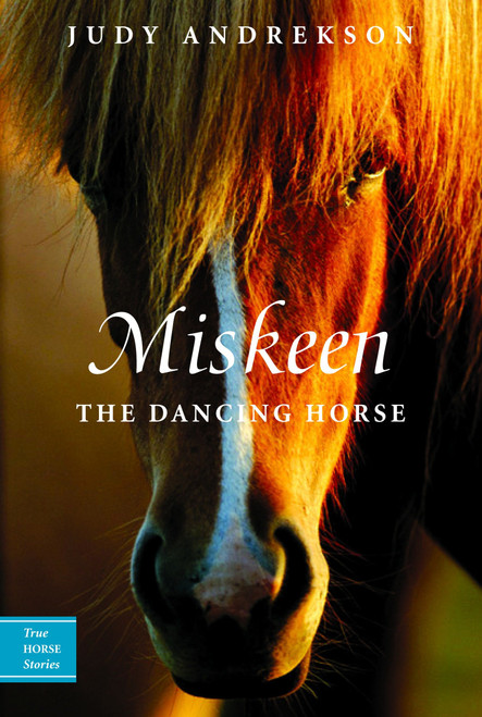 Miskeen (The Dancing Horse) by Judy Andrekson, David Parkins, 9780887767715