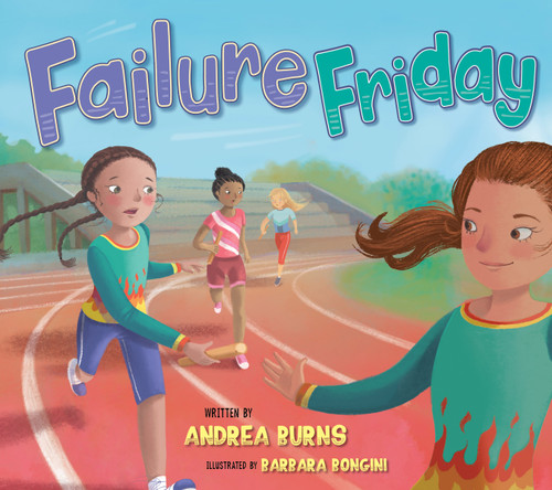 Failure Friday by Andrea Burns, Barbara Bongini, 9781953945679