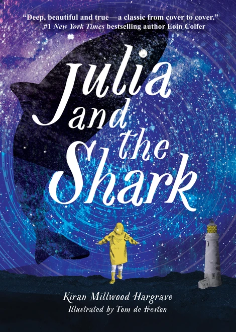 Julia and the Shark - 9781454948698 by Kiran Millwood Hargrave, Tom de Freston, 9781454948698