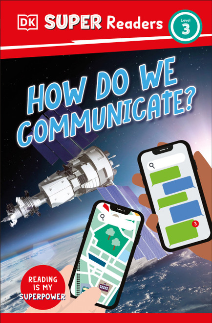 DK Super Readers Level 3 How Do We Communicate? by DK, 9780744073249