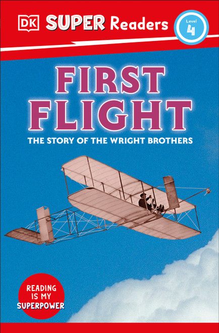 DK Super Readers Level 4 First Flight (The Story of the Wright Brothers) by DK, 9780744072075
