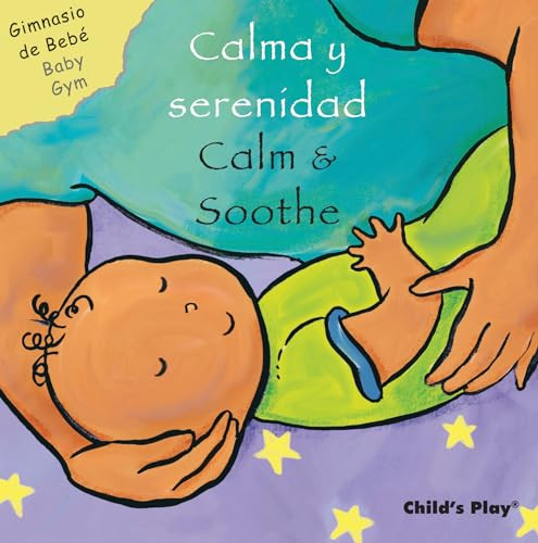 Calma y serenidad/Calm & Soothe (Bilingual Edition) by Sanja Rešcek, Yanitzia Canetti, 9781786287229