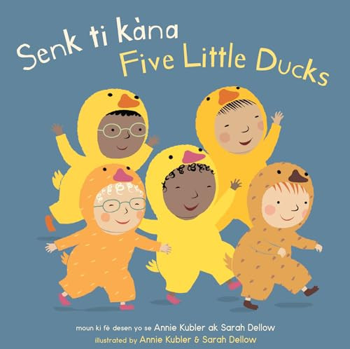 Senk ti kàna/Five Little Ducks (Bilingual Edition) by Annie Kubler, Sarah Dellow, The Language Banc, 9781786287519