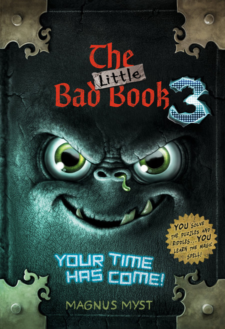 The Little Bad Book #3 (Your Time Has Come) by Magnus Myst, Thomas Hussung, 9780593427675