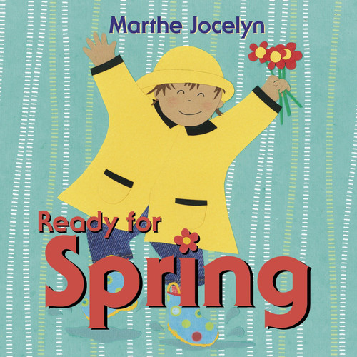 Ready for Spring by Marthe Jocelyn, 9780887768491
