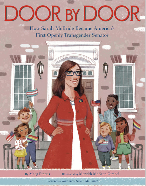 Door by Door (How Sarah McBride Became America's First Openly Transgender Senator) by Meeg Pincus, Meridth McKean Gimbel, 9780593484654
