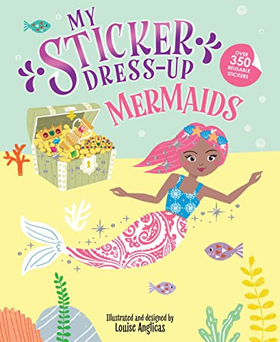 My Sticker Dress-Up®: Mermaids by Louise Anglicas, 9781728276403