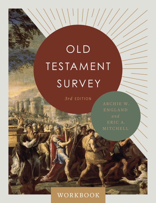 Old Testament Survey Workbook by Archie England, Eric Mitchell, 9781087763538