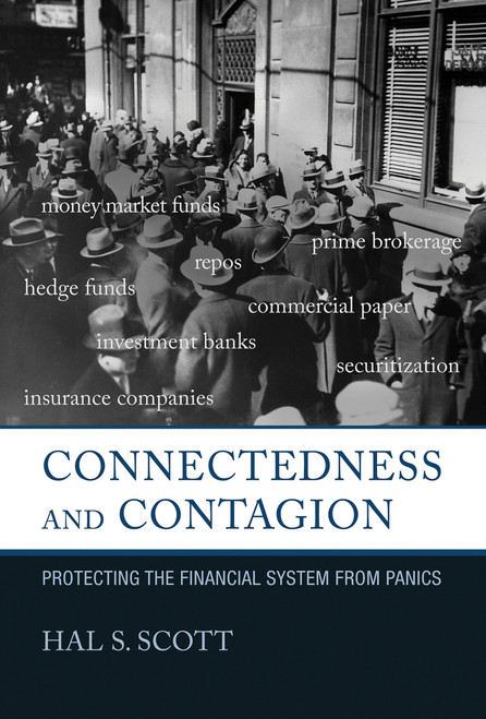 Connectedness and Contagion (Protecting the Financial System from Panics) by Hal S. Scott, 9780262546751