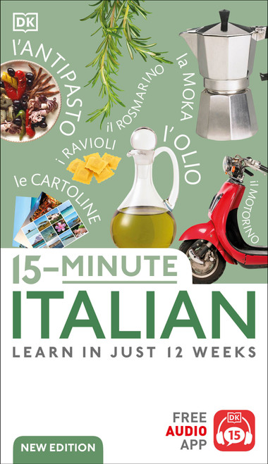 15-Minute Italian (Learn in Just 12 Weeks) - 9780744080810 by DK, 9780744080810
