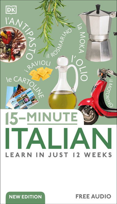 15-Minute Italian (Learn in Just 12 Weeks) - 9780744080810 by DK, 9780744080810