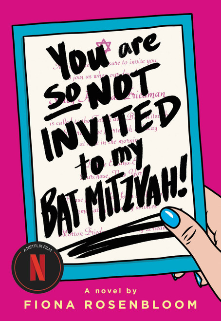 You Are So Not Invited to My Bat Mitzvah! by Fiona Rosenbloom, 9780316565509