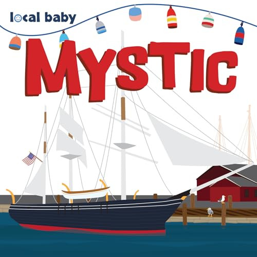 Local Baby Mystic by Arcadia Children's Books, 9781467197106
