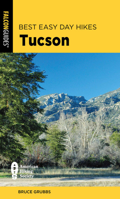 Best Easy Day Hikes Tucson - 9781493075881 by Bruce Grubbs, 9781493075881