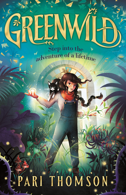 Greenwild (The World Behind the Door) by Pari Thomson, 9780374391379