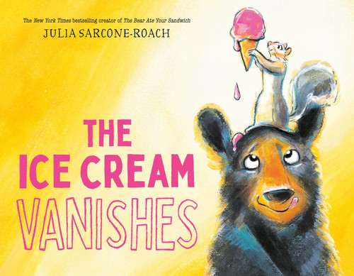 The Ice Cream Vanishes by Julia Sarcone-Roach, 9780593309865