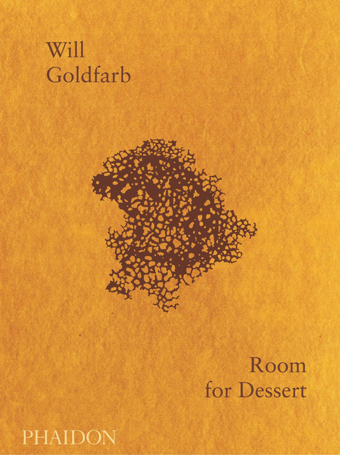 Room for Dessert by Will Goldfarb, Martin Westlake, Albert Adrià, 9780714876405