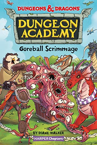 Dungeons & Dragons: Goreball Scrimmage by Diane Walker, Mario Oscar Gabriele, 9780063039209