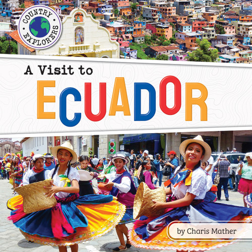 A Visit to Ecuador - 9798885093712 by Charis Mather, 9798885093712