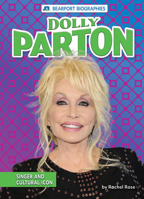 Dolly Parton (Singer and Cultural Icon) - 9798885094023 by Rachel Rose, 9798885094023