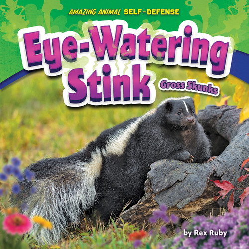 Eye-Watering Stink (Gross Skunks) - 9798885093880 by Rex Ruby, 9798885093880