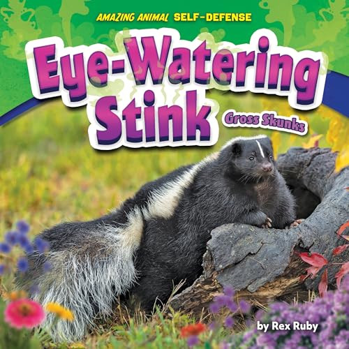 Eye-Watering Stink (Gross Skunks) - 9798885093880 by Rex Ruby, 9798885093880