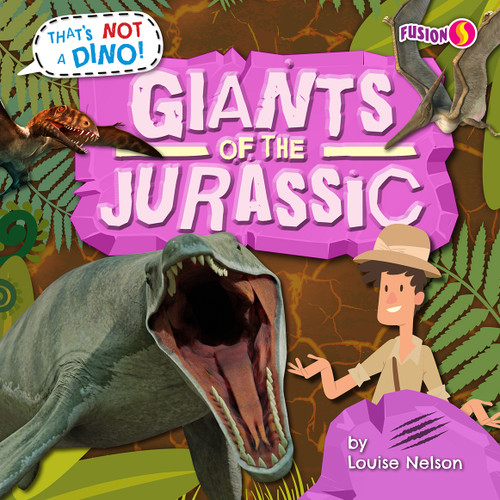 Giants of the Jurassic by Louise Nelson, 9798885094863