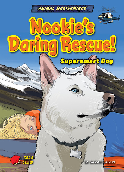 Nookie's Daring Rescue! (Supersmart Dog) - 9798885094337 by Sarah Eason, Ludovic Salle, 9798885094337