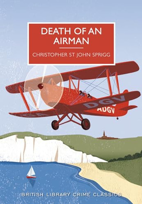 Death of an Airman by Christopher Sprigg, Martin Edwards, 9781464204821