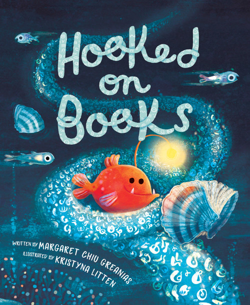 Hooked on Books by Margaret Chiu Greanias, Kristyna Litten, 9781682633670