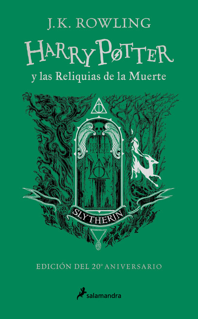 Harry Potter y las reliquias de la muerte (20 Aniv. Slytherin) / Harry Potter and Deathly Hallow (Slytherin) (Spanish Edition) by J.K. Rowling, 9788418797033