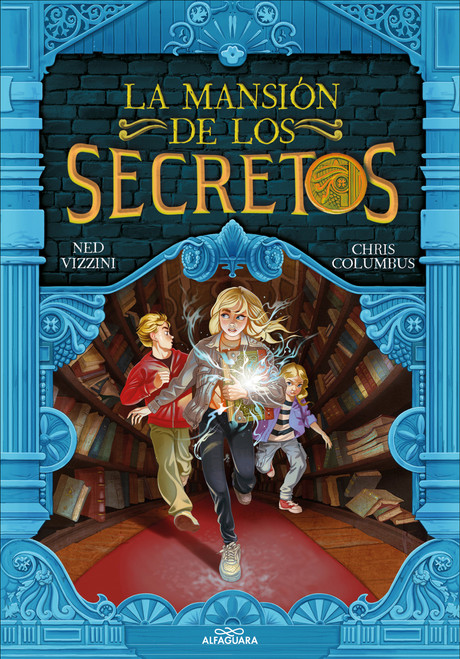 La mansión de los secretos / House of Secrets (Spanish Edition) by Chris Columbus, Ned Vizzini, 9788420460017