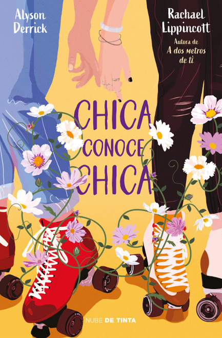 Chica conoce chica / She Gets the Girl (Spanish Edition) by Rachael Lippincott, Alyson  Derrick, 9788418050312