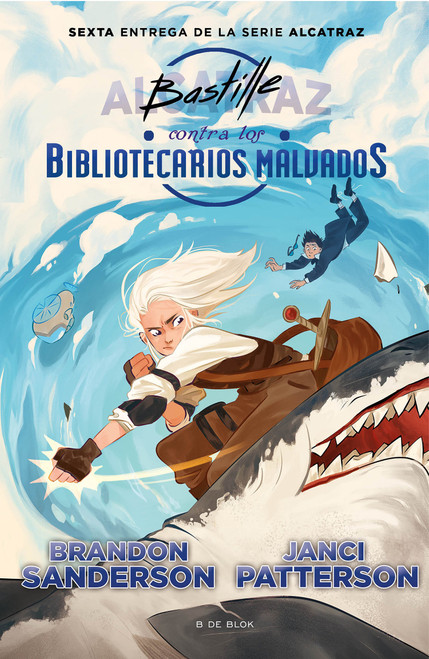 Bastille contra los bibliotecarios malvados / Bastille vs. the Evil Librarians (Spanish Edition) by Brandon Sanderson, 9788418688737