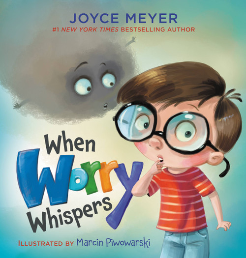 When Worry Whispers by Joyce Meyer, Marcin Piwowarski, 9781546012542
