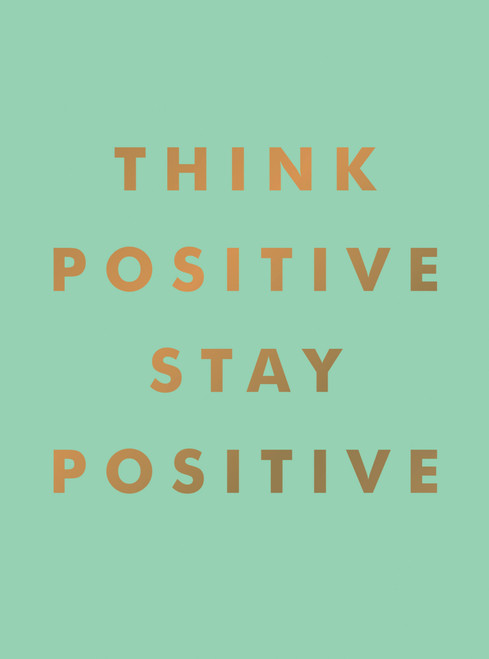Think Positive, Stay Positive (Miniature Edition) - 9781800077010 by Summersdale, 9781800077010