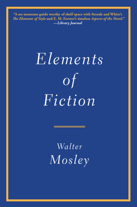 Elements of Fiction - 9780802157355 by Walter Mosley, Walter Mosley