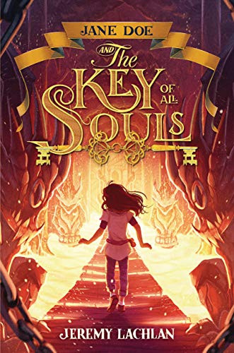 Jane Doe and the Key of All Souls by Jeremy Lachlan, 9781541539228