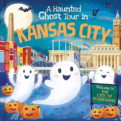 A Haunted Ghost Tour in Kansas City by Gabriele Tafuni, Louise Martin, 9781728267067