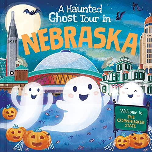 A Haunted Ghost Tour in Nebraska by Gabriele Tafuni, Louise Martin, 9781728267180