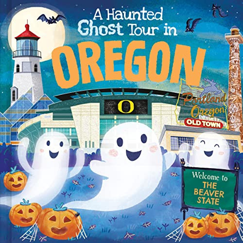 A Haunted Ghost Tour in Oregon by Gabriele Tafuni, Louise Martin, 9781728267296