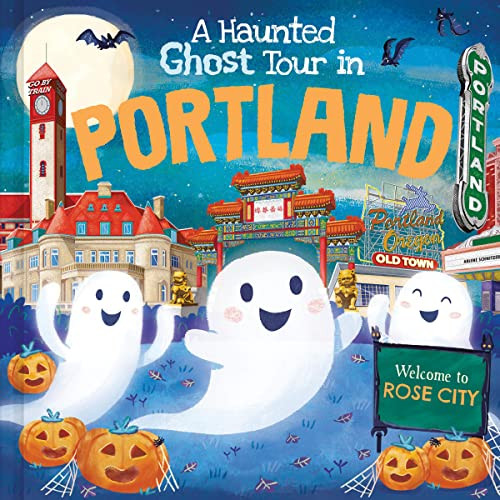 A Haunted Ghost Tour in Portland by Gabriele Tafuni, Louise Martin, 9781728267333
