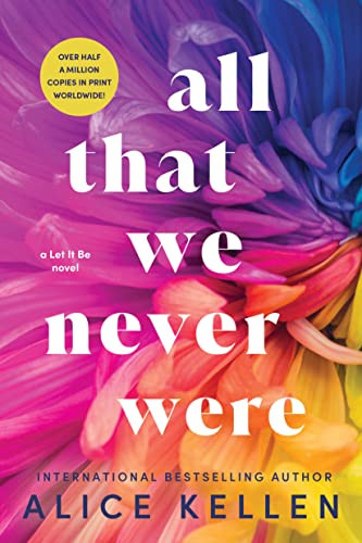 All That We Never Were by Alice Kellen, 9781728283760