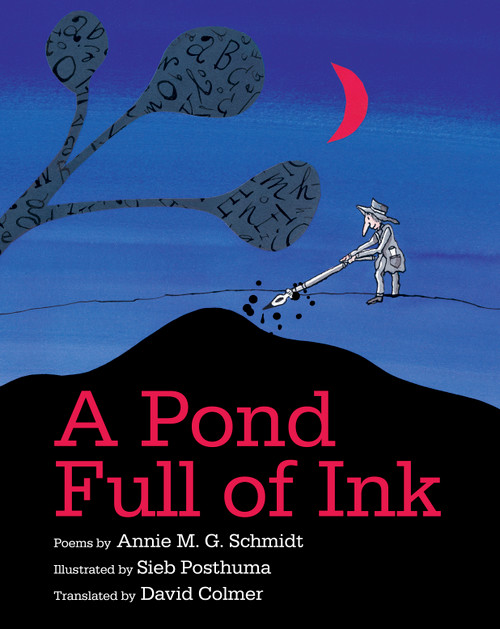 A Pond Full of Ink - 9780802855947 by Annie M. G. Schmidt, Sieb Posthuma, David Colmer, 9780802855947