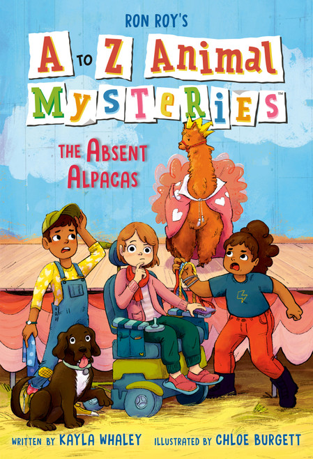 A to Z Animal Mysteries #1: The Absent Alpacas by Ron Roy, Kayla Whaley, Chloe Burgett, 9780593488997